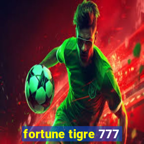 fortune tigre 777